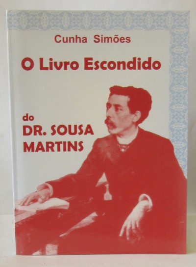 Livro Escondido ao Dr. Sousa Martins