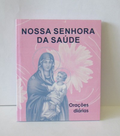Livro de Orações - Nossa Senhora da Saúde