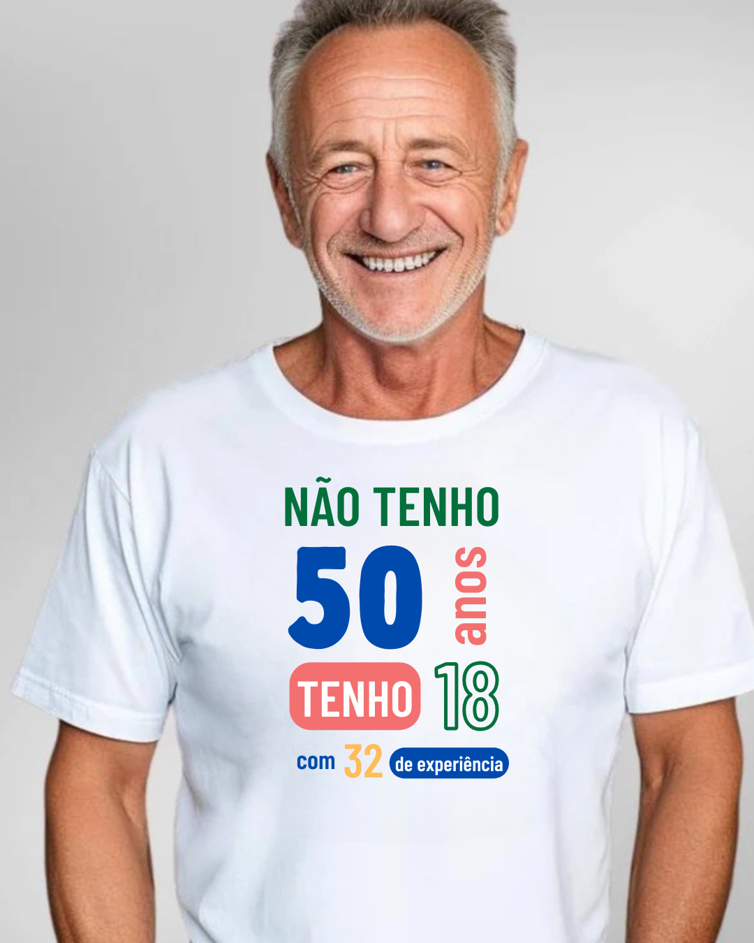T-shirt - Não tenho 50 anos...