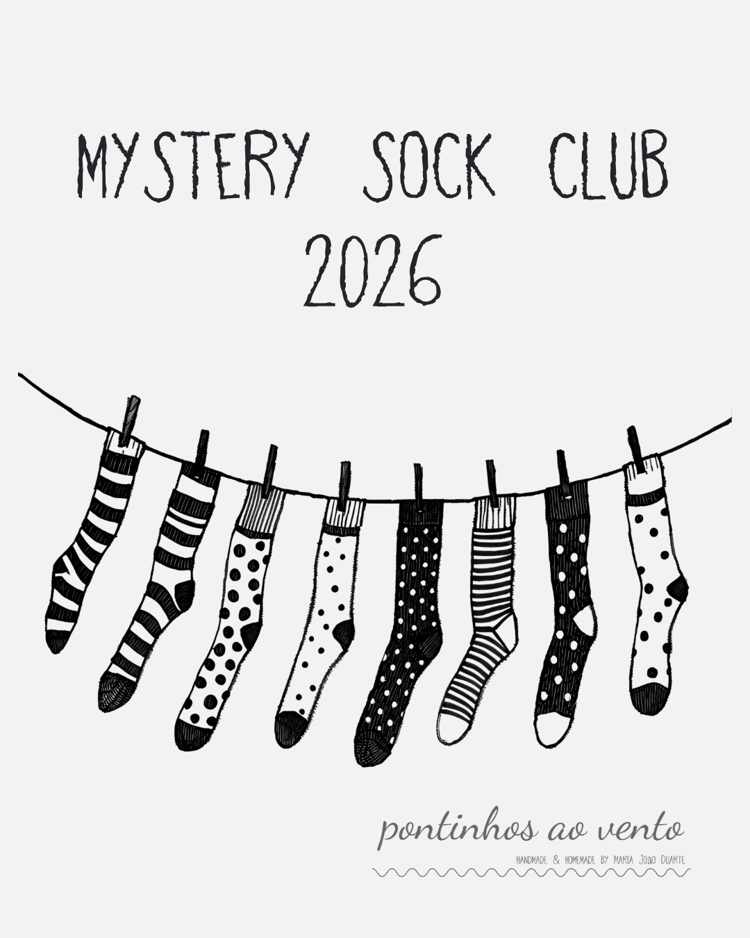 Mystery Sock Club Desenho a preto e branco de meias penduradas com texto relacionado a um clube de meias