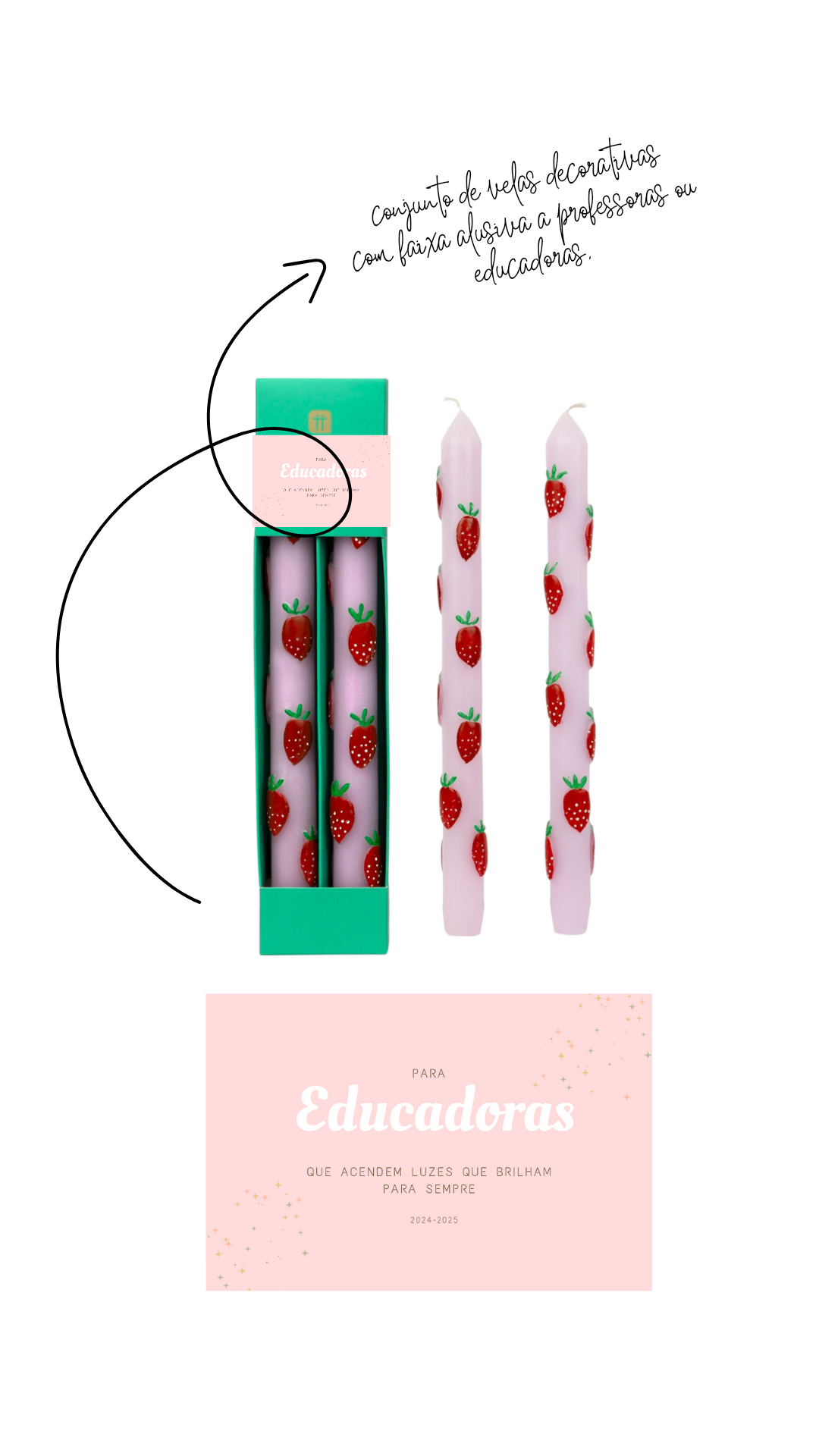 Conjunto de velas | Educadora | Morangos