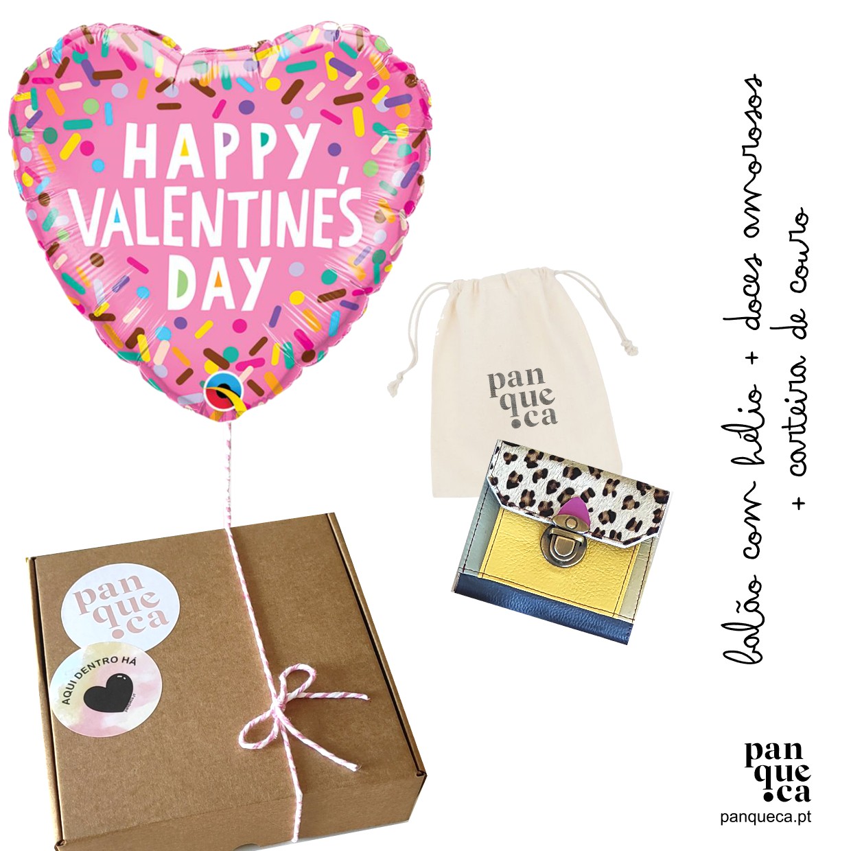 Balão em formato de coração rosa com texto HAPPY VALENTINES DAY, caixa de cartão castanha, carteira colorida e saco de pano com texto pan que ca