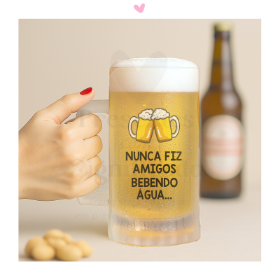 Caneca de cerveja - Nunca fiz amigos bebendo água