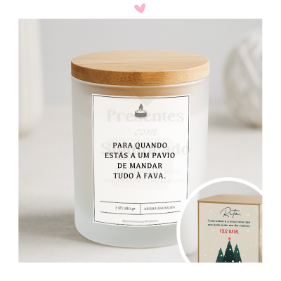 Vela de baunilha "Para quando estás a um pavio de mandar tudo à fava"