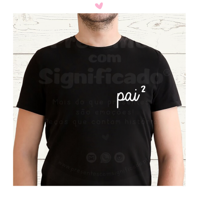 T-shirt - Pai² ou Pai³