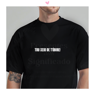 T-shirt - "Tou xeio de t'óbire!"