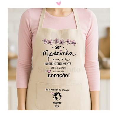 Avental - Ser madrinha é amar incondicionalmente um ser gerado dentro do coração