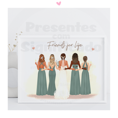 Quadro decorativo com ilustração de cinco mulheres de costas, frase 'Friends for Life'