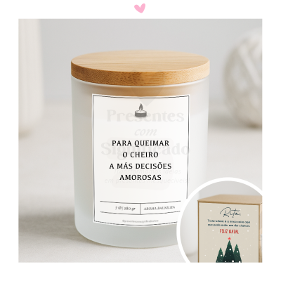 Vela de baunilha "Para queimar o cheiro a más decisões amorosas."