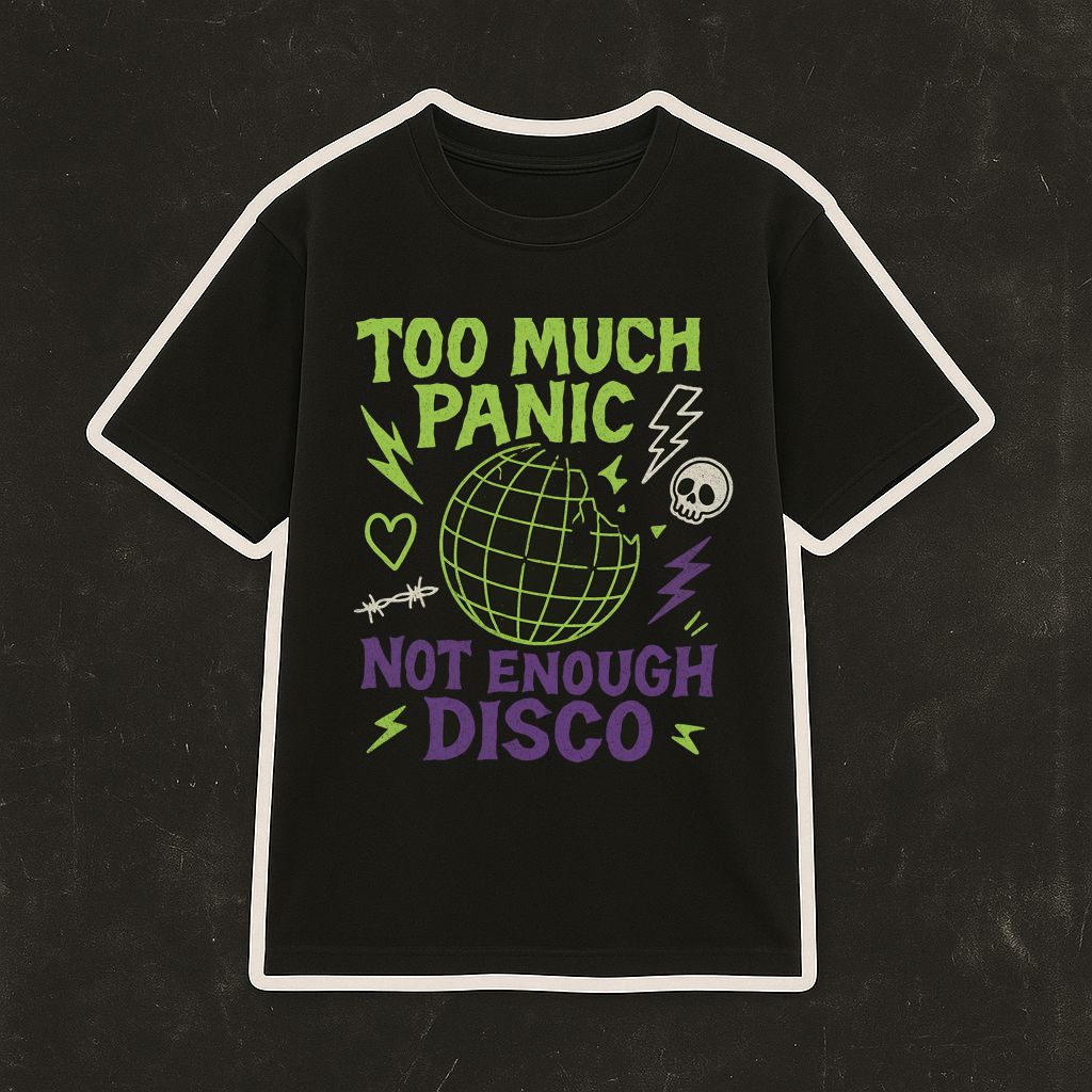 T-Shirt Too Much Panic
