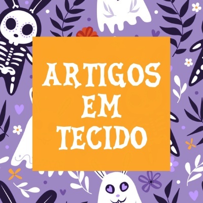Fundo roxo com desenhos de fantasmas e esqueletos e texto laranja 'ARTIGOS EM TECIDO'