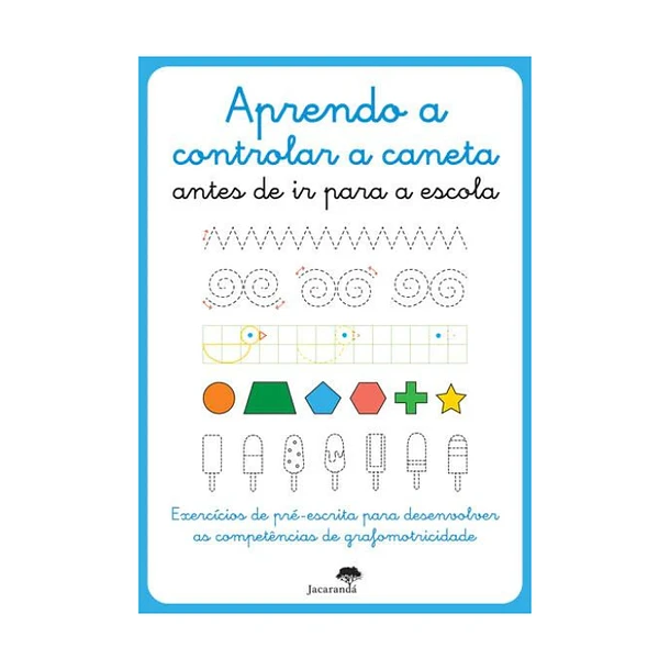 Aprendo a controlar a caneta antes de ir para a escola | Jacarandá Aprendo a controlar a caneta antes de ir para a escola | Jacarandá
