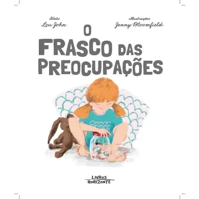 O Frasco das Preocupações | Livros Horizonte