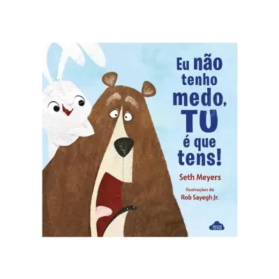 Eu não tenho medo, TU é que tens! | Nuvem de Letras