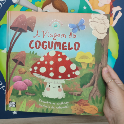 Ciclos da Natureza 8: A Viagem do Cogumelo | Booksmile