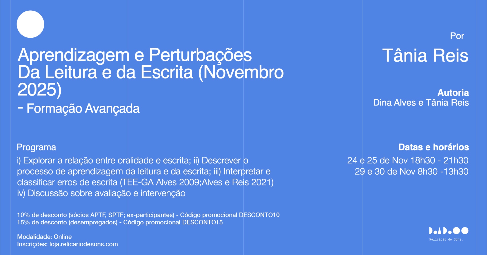 Aprendizagem e Perturbações da Leitura e da Escrita (Novembro 2025) Aprendizagem e Perturbações da Leitura e da Escrita (Novembro 2025)