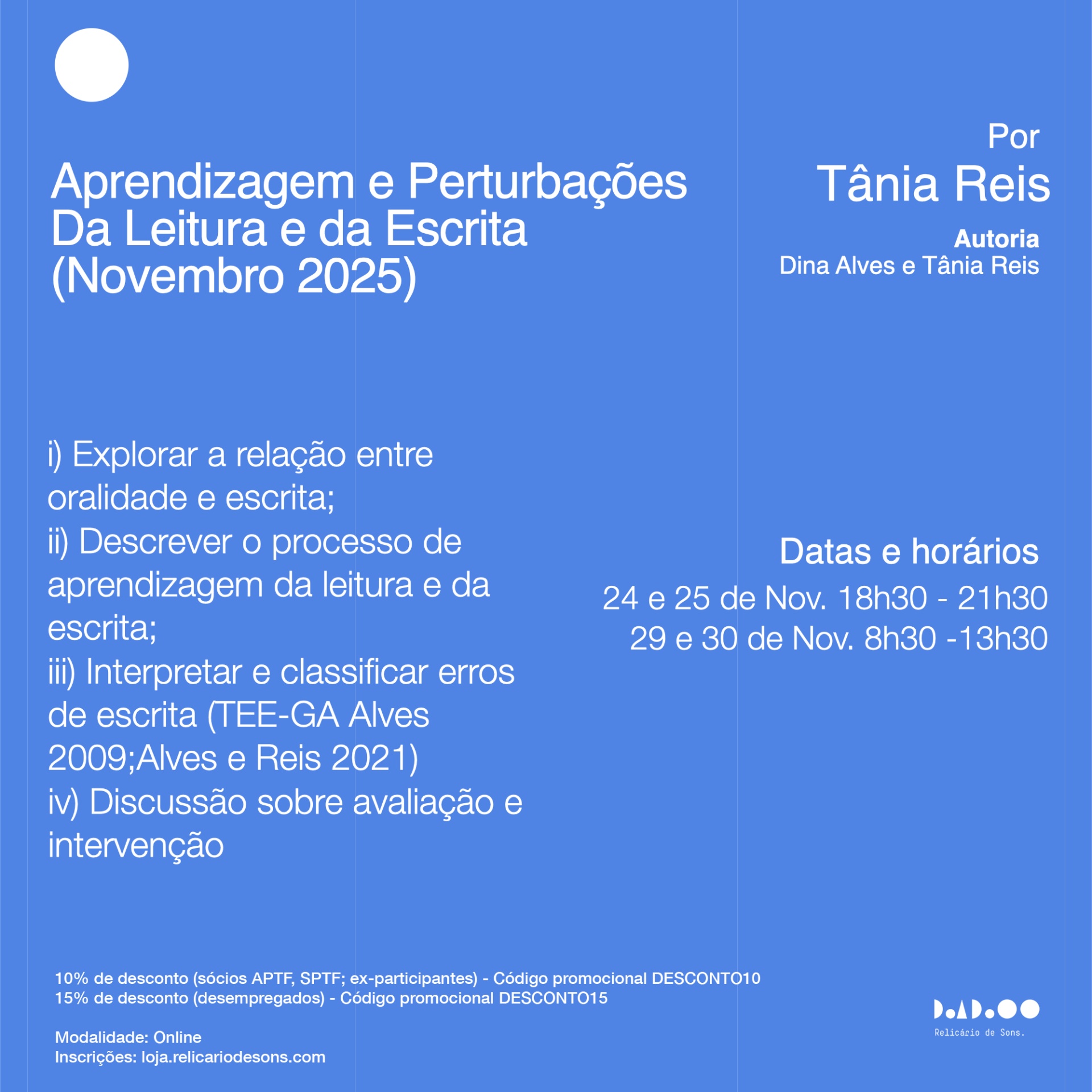Aprendizagem e Perturbações da Leitura e da Escrita (Novembro 2025) Aprendizagem e Perturbações da Leitura e da Escrita (Novembro 2025)