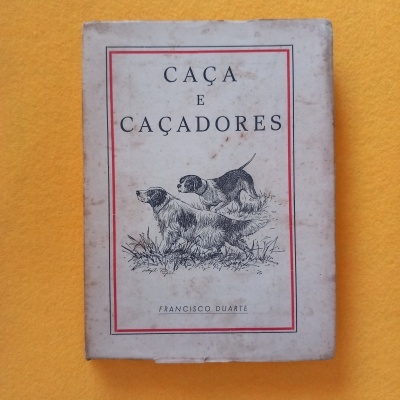 Caça e caçadores, de Francisco Duarte