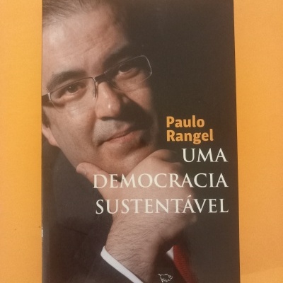 Uma democracia sustentável, Paulo Rangel
