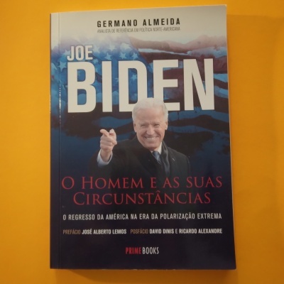 Joe Biden. O Homem e as suas Circunstâncias, Germano Almeida