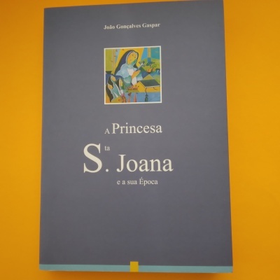A Princesa Santa Joana e a Sua Época, João Gonçalves Gaspar