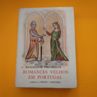 Romances Velhos em Portugal, Carolina Michaelis de Vasconcelos