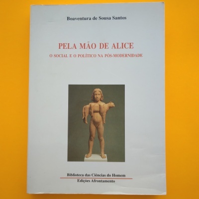 Pela mão de Alice, Boaventura de Sousa Santos