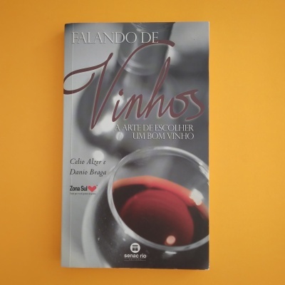 Falando de Vinhos, Celio Alzer e Danio Braga