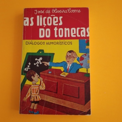 As Lições do Tonecas, José de Oliveira Cosme As Lições do Tonecas, José de Oliveira Cosme