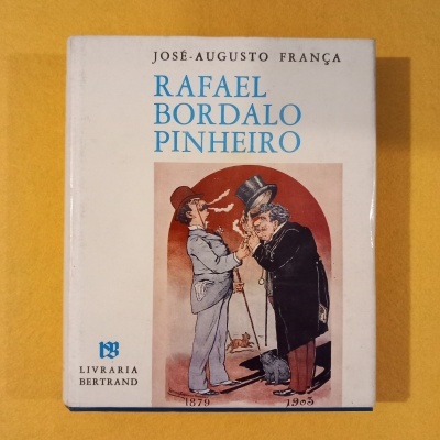 Rafael Bordalo Pinheiro, de José-Augusto França