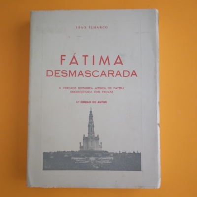 Fátima Desmascarada, João Ilharco