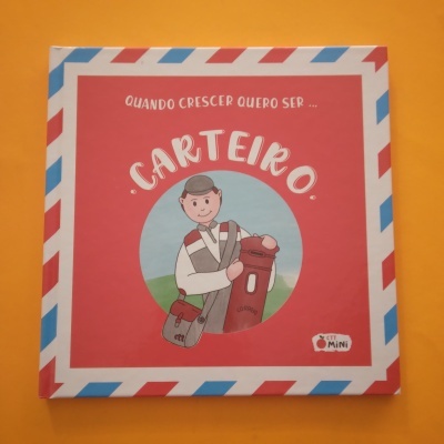 Quando crescer quero ser... Carteiro