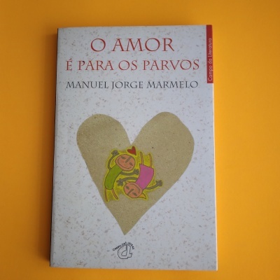 O Amor é para os Parvos, de Manuel Jorge Marmelo