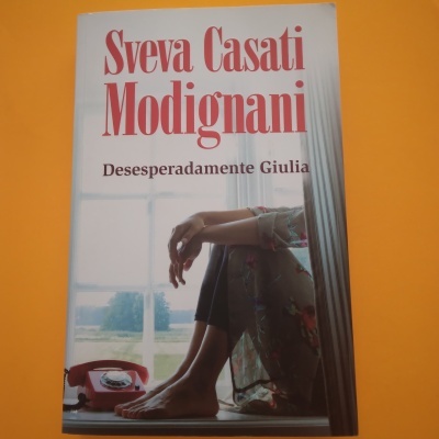 Desesperadamente Giulia, Sveva Casati Modignani