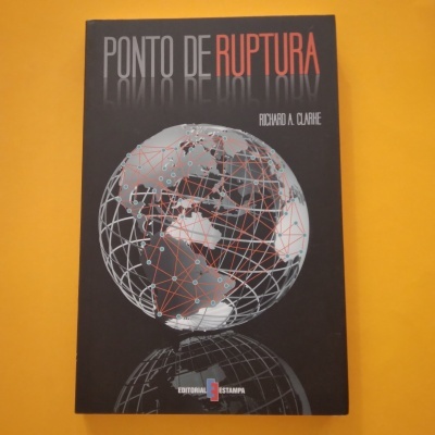 Ponto de Ruptura, Richard A. Clarke