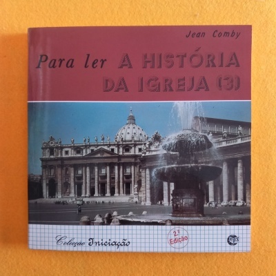 Para ler a História da Igreja (3), Jean Comby