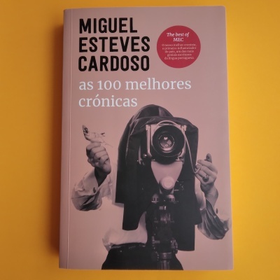 As 100 Melhores Crónicas, de Miguel Esteves Cardoso As 100 Melhores Crónicas, de Miguel Esteves Cardoso