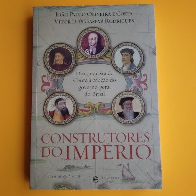 Construtores do Império, de João Paulo Oliveira e Costa e Vítor Luís Gaspar Rodrigues