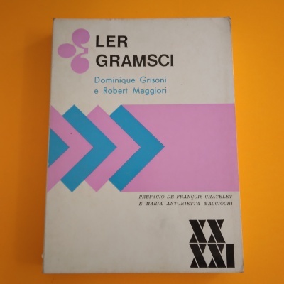 Ler Gramsci, Dominique Grisoni e Robert Maggiori