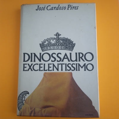Dinossauro Excelentíssimo, José Cardoso Pires