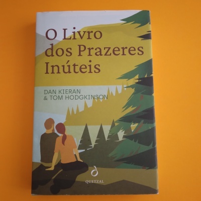 O Livro dos Prazeres Inúteis, Dan Kieran e Tom Hodgkinson