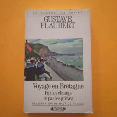 Voyage en Bretagne, Gustave Flaubert