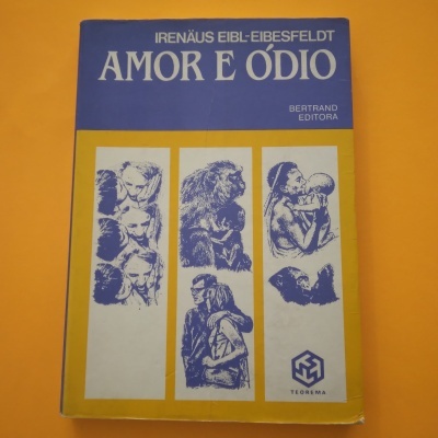 Amor e Ódio, Irenäus Eibl-Eibesfeldt