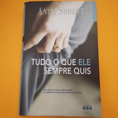 Tudo o que Ele Sempre Quis, Anita Shreve