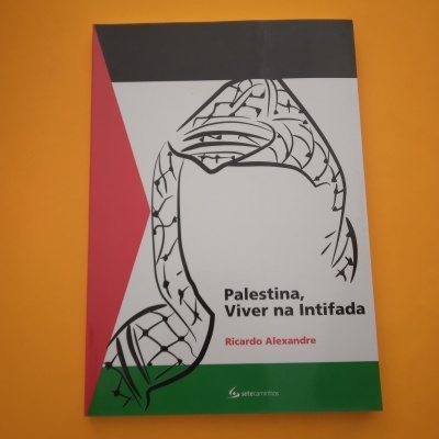 Palestina, Viver na Intifada, Ricardo Alexandre