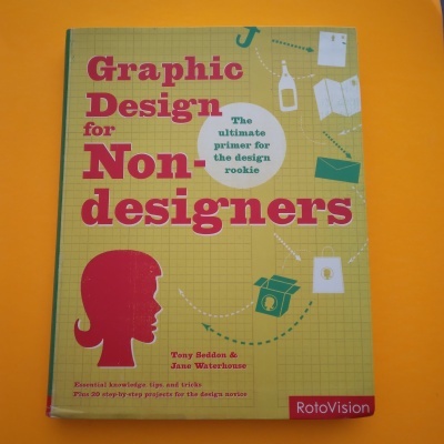 Graphic design for non-designers, Tony Seddon & Jane Waterhouse Graphic design for non-designers, Tony Seddon & Jane Waterhouse