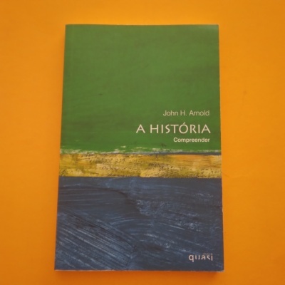 Compreender... A História, John H. Arnold