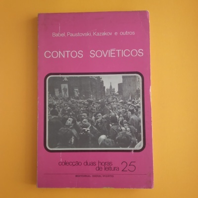 Contos Soviéticos, Babel, Paustovski, Kazakov e outros