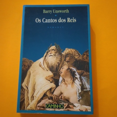 Os Cantos dos Reis, Barry Unsworth
