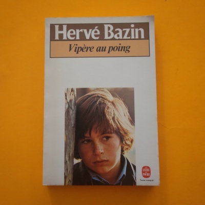 Vipère au poing, Hervé Bazin